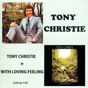 Tony Christie / With Loving Feeling