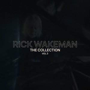 Rick Wakeman Collection, Vol. 3