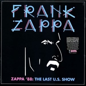 Zappa '88: The Last U.S. Show