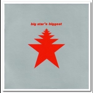 Big Star's Biggest