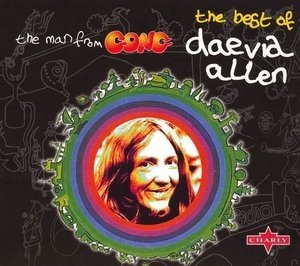 The Man From Gong: The Best Of Daevid Allen