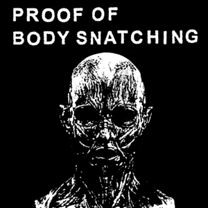 Proof of Body Snatching