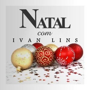 Natal Com Ivan Lins