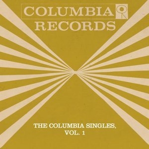 The Columbia Singles Vol. 1