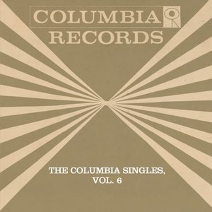 The Columbia Singles Vol. 6