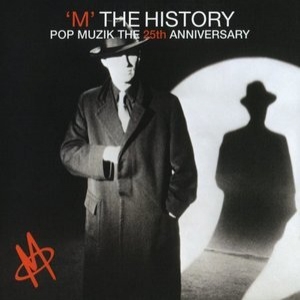 'M' The History Pop Muzik The 25th Anniversary