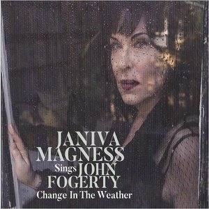 Change In The Weather: Janiva Magness Sings John Fogerty