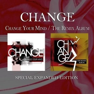 Change Your Mind / The Remix Album