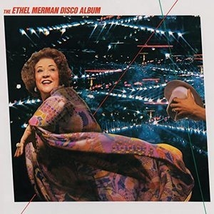 The Ethel Merman Disco Album