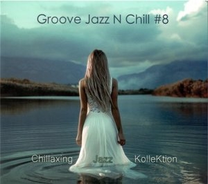 Groove Jazz N Chill #8