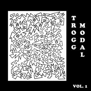 Trogg Modal, Vol. 1