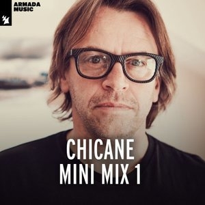 Chicane Mini Mix 1