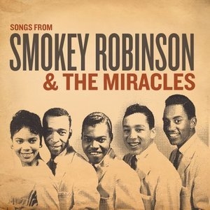 Songs from Smokey Robinson & The Miracles