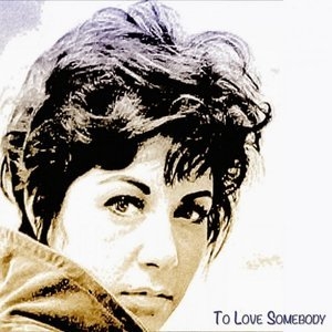 To Love Somebody