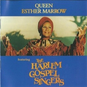 Esther Marrow Featuring The Harlem Gospel Singers