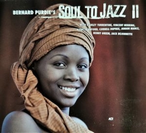 Bernard Purdies Soul To Jazz II