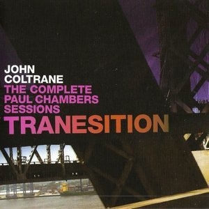 Tranesition: The Complete Paul Chambers Sessions