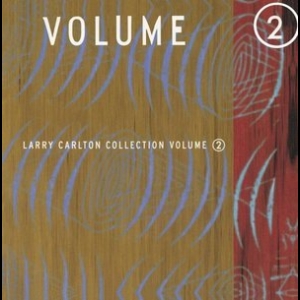 Larry Carlton Collection Volume 2