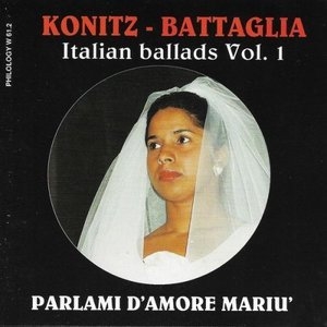 Italian Ballads, Vol. 1 (Parlami damore Mariu)