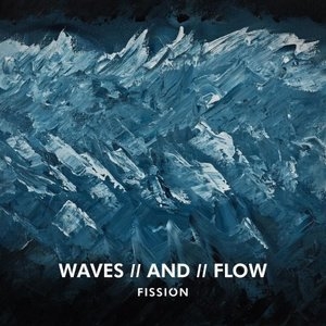 Waves / and / Flow