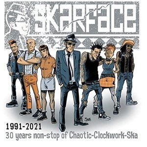 Skarface 1991-2021 Non-Stop of Chaotic Ska