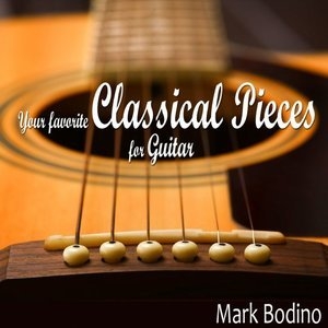 Your Favorite Classical Pieces for Guitar