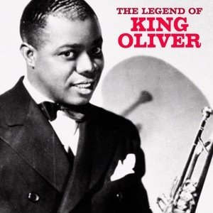 The Legend of King Oliver