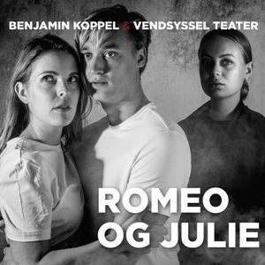 Romeo og Julie (Vendsyssel Teater 2020)