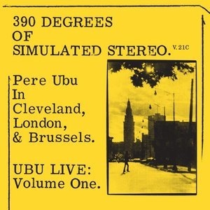 390deg Of Simulated Stereo, Ubu Live Volume One