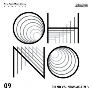 Oh No vs. Now-Again 3