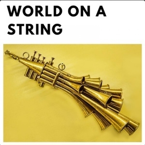 World On a String