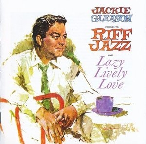 Presents Riff Jazz and Lazy Lively Love