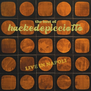 The Best of hackedepicciotto (Live in Napoli)