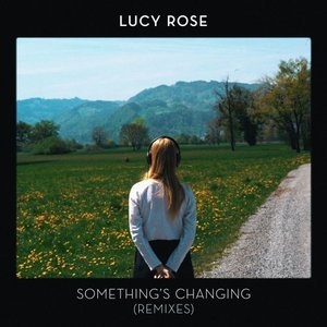 Somethings Changing (Remixes)