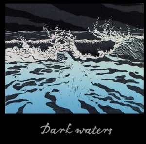 Dark waters