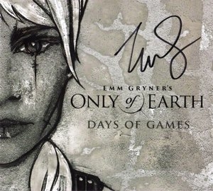 Only Of Earth, Days of Games