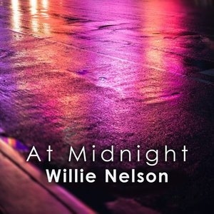 At Midnight: Willie Nelson