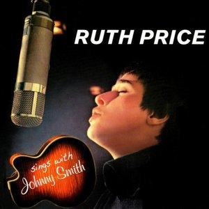 Ruth Price Sings With The Johnny Smith Quartet