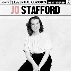 Essential Classics, Vol. 358: Jo Stafford