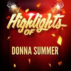 Highlights of Donna Summer