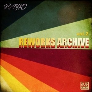 Reworks Archive, Vol. 2