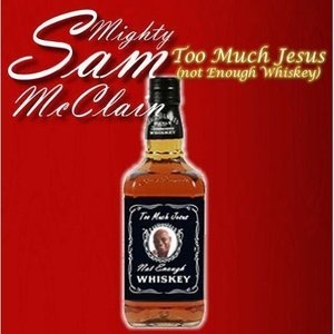 Too Much Jesus Not Enough Whiskey