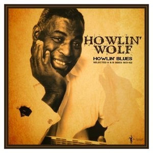 Howlin Blues Selected A & B Sides 1951-1962