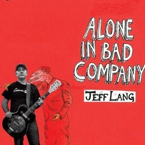 Alone In Bad Company