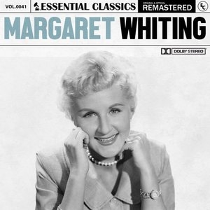 Essential Classics, Vol. 41: Margaret Whiting