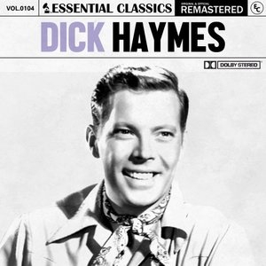 Essential Classics, Vol. 104: Dick Haymes