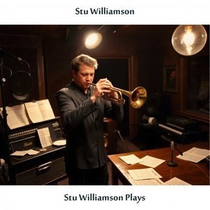 Stu Williamson Plays