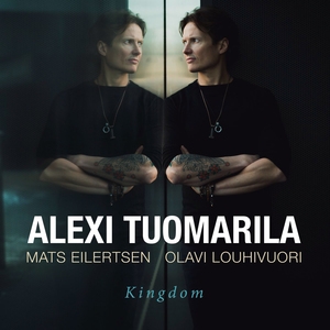 Kingdom (feat. Mats Eilertsen & Olavi Louhivuori)