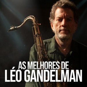 As melhores de Leo Gandelman