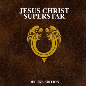 Jesus Christ Superstar (Deluxe Edition, Remastered 2021)